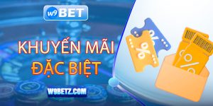 Chương trình đặc biệt - khuyến mãi W9bet 2024