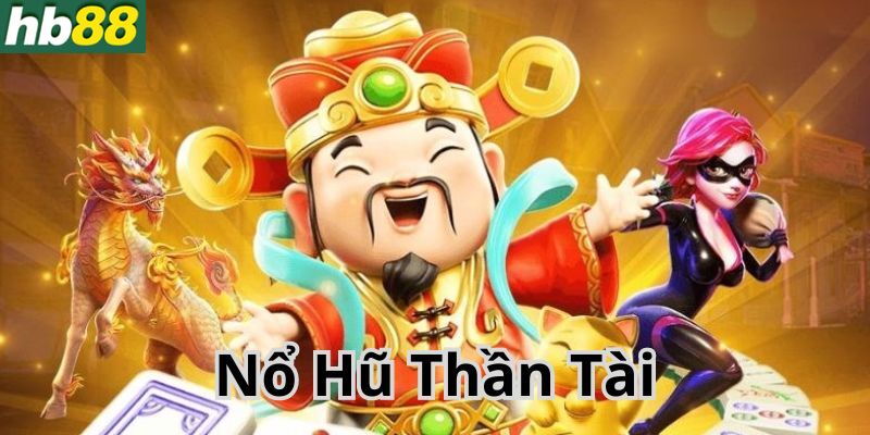 Thiên đường săn nổ hũ thần tài tại nhà cái W9bet online