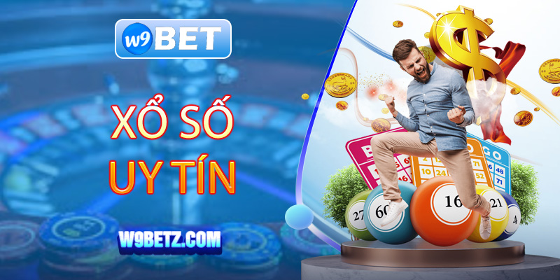 Sảnh xổ số W9bet uy tín được người dùng tin cậy